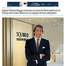 Squire Patton Boggs refuerza su rea de Mercantil con el fichaje de Carlos Blanco y su equipo de tres abogados